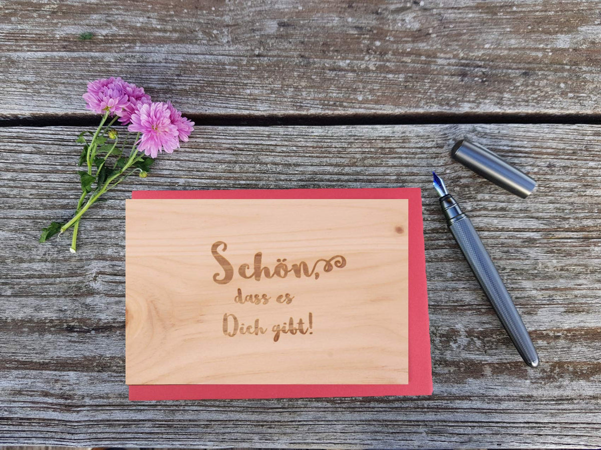 Holzgrußkarte - Schön dass es Dich gibt - 100% handmade in Österreich - Postkarte, Geschenkkarte, Grußkarte, Klappkarte, Karte, Einladung, Glückwunschkarte